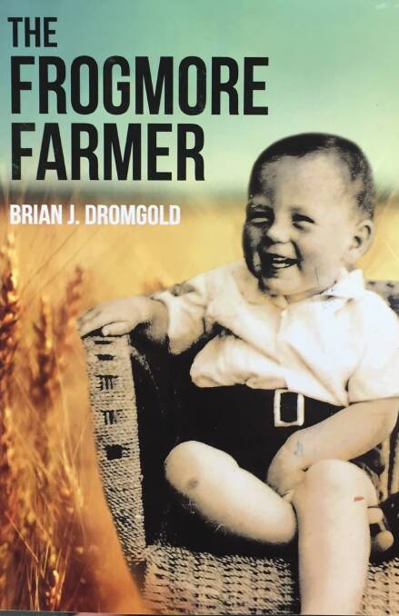 Mr Dromgold's first book, "The Frogmore Farmer" was released last year but will be launched on April 28 from 12pm to 3pm at Frogmore Hall. 

